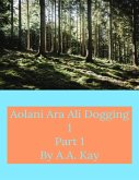 Aolani Ara Ali Dogging 1 Part 1 (eBook, ePUB)