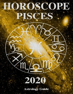 Horoscope 2020 - Pisces (eBook, ePUB) - Guide, Astrology
