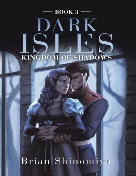 Dark Isles: Kingdom of Shadows Book 3 (eBook, ePUB) Dark Isles: Kingdom of Shadows Book 3 (eBook, ePUB)