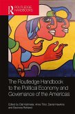 The Routledge Handbook to the Political Economy and Governance of the Americas (eBook, ePUB)