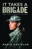 It Takes A Brigade (eBook, ePUB)