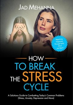 How to break the Stress cycle (eBook, ePUB) - Mehanna, Jad