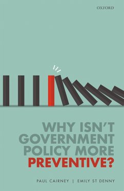 Why Isn't Government Policy More Preventive? (eBook, ePUB) - Cairney, Paul; St Denny, Emily