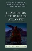 Classicisms in the Black Atlantic (eBook, ePUB)