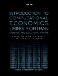 Introduction to Computational Economics Using Fortran (eBook, PDF) - Fehr, Hans; Hofmann, Maurice; Kindermann, Fabian