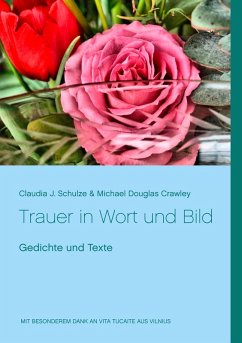Trauer in Wort und Bild (eBook, ePUB) Trauer in Wort und Bild (eBook, ePUB)