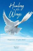 Healing in His Wings (eBook, ePUB)