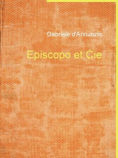 Episcopo et Cie (eBook, ePUB) - D'Annunzio, Gabriele