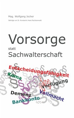 Vorsorge statt Sachwalterschaft (eBook, ePUB) - Jocher, Mag. Wolfgang; Haas, Mag. Dr. Konstantin