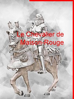 Le Chevalier de Maison-Rouge (eBook, ePUB)