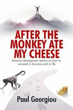 After The Monkey Ate My Cheese (eBook, ePUB) - Georgiou, Paul