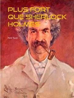 Plus fort que Sherlock Holmes (eBook, ePUB) - Twain, Mark