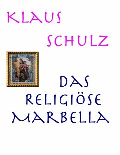 Das religiöse Marbella (eBook, ePUB) - Schulz, Klaus