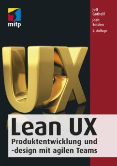 Lean UX - Gothelf, Jeff;Seiden, Josh