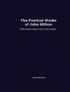 The Poetical Works of John Milton (eBook, ePUB) - Milton, John