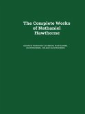 The Complete Works of Nathaniel Hawthorne (eBook, ePUB) The Complete Works of Nathaniel Hawthorne (eBook, ePUB)