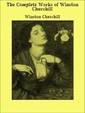 The Complete Works of Winston Churchill (eBook, ePUB)