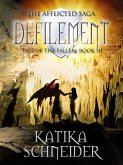 Defilement (The Afflicted Saga: Tale of the Fallen, #3) (eBook, ePUB) Defilement (The Afflicted Saga: Tale of the Fallen, #3) (eBook, ePUB)