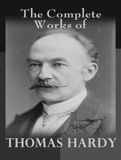 The Complete Works of Thomas Hardy (eBook, ePUB) - Hardy, Thomas