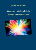 Weg zum Individual-Licht