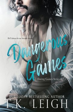 Dangerous Games - Leigh, T. K.