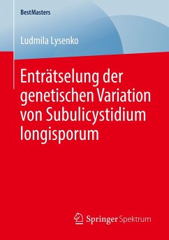 Enträtselung der genetischen Variation von Subulicystidium longisporum - Lysenko, Ludmila