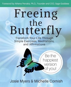 Freeing the Butterfly - Myers, Josie; Cornish, Michelle