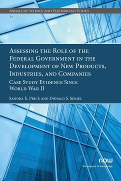 Assessing the Role of the Federal Government in the Development of New Products, Industries, and Companies - Price, Sandra E.; Siegel, Donald S.