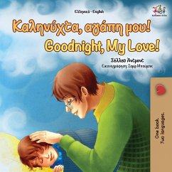 Goodnight, My Love! (Greek English Bilingual Book) - Admont, Shelley; Books, Kidkiddos