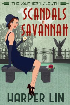 Scandals in Savannah (The Southern Sleuth, #2) (eBook, ePUB) - Lin, Harper