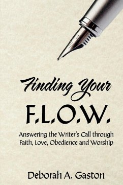 Finding Your F.L.O.W. - Gaston, Deborah A