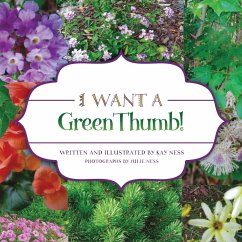 I Want a Green Thumb! - Ness, Kay