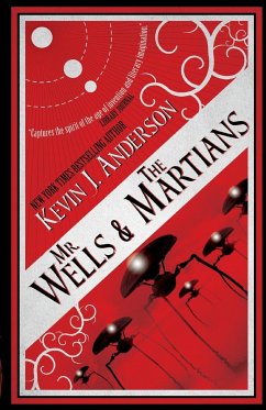 Mr. Wells & the Martians - Anderson, Kevin J.