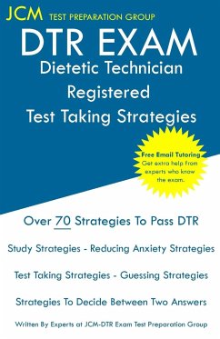 DTR Exam - Dietetic Technician Registered Test Taking Strategies - Test Preparation Group, Jcm-Dtr Exam