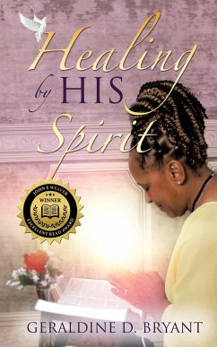 Healing by His Spirit - Bryant, Geraldine D.