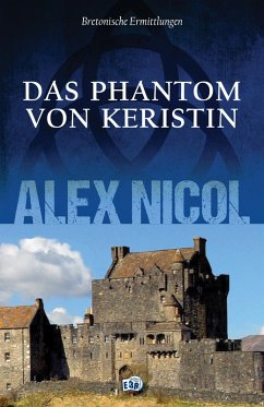 Das Phantom von Keristin (eBook, ePUB) - Nicol, Alex