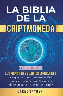 La Biblia de la Criptomoneda - Jared Snyder