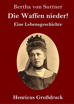 Die Waffen nieder! (Großdruck) - Suttner, Bertha Von