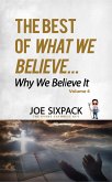 The Best of What We Believe... Why We Believe It (eBook, ePUB)