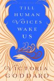 Till Human Voices Wake Us (eBook, ePUB)