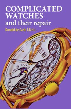 Cover Complicated Watches and Their Repair (eBook, ePUB)