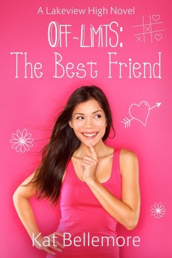 Off Limits: The Best Friend (eBook, ePUB) - Bellemore, Kat