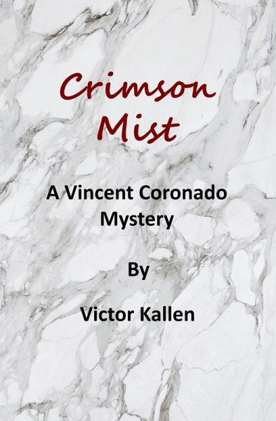 Crimson Mist (The Vincent Coronado Mysteries, #2) (eBook, ePUB)