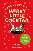 Have Yourself a Merry Little Cocktail (eBook, ePUB)