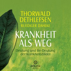 Krankheit als Weg (MP3-Download) - Dahlke, Ruediger; Dethlefsen, Thorwald