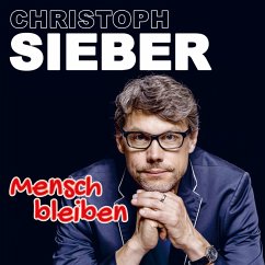 Cover Christoph Sieber, Mensch bleiben (MP3-Download)