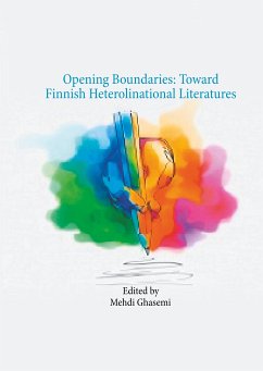 Opening Boundaries: Toward Finnish Heterolinational Literatures (eBook, ePUB)