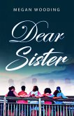 Dear Sister: A Letter to the Sisterhood (eBook, ePUB)