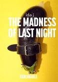 The Madness of Last Night (eBook, ePUB)