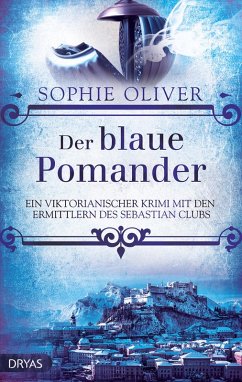 Der blaue Pomander (eBook, ePUB) - Oliver, Sophie